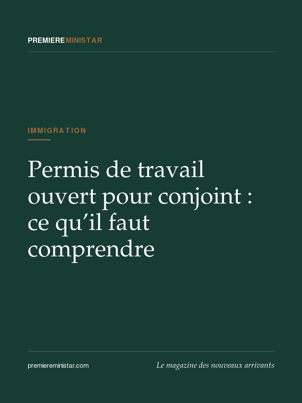 Permis de travail ouvert pour conjoint : ce qu’il faut comprendre