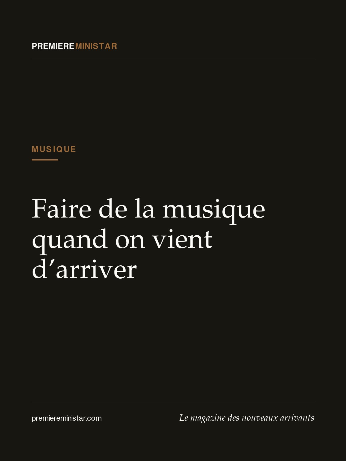 Faire de la musique quand on vient d’arriver