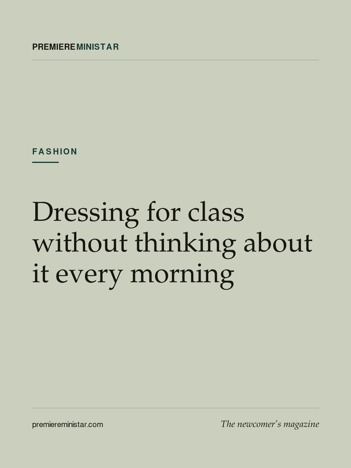 Dressing for class without thinking about it every morning