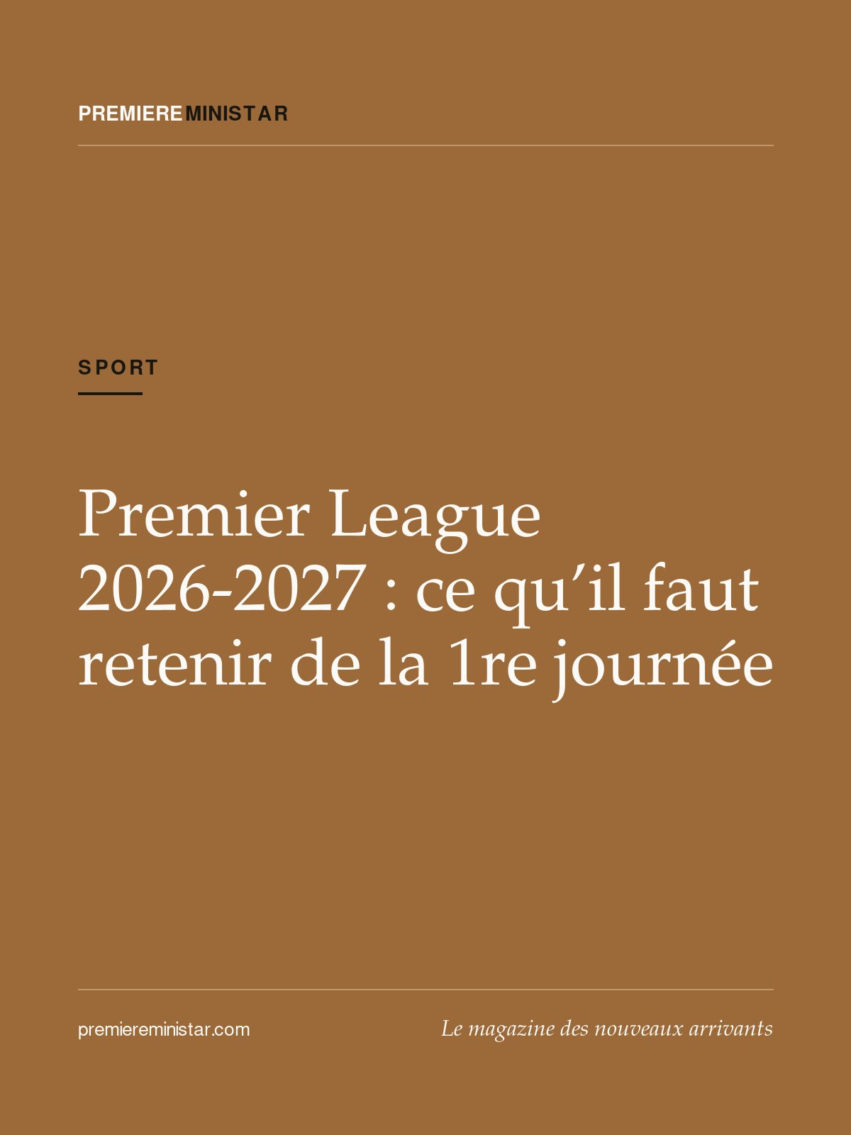 Premier League 2026-2027 : ce qu’il faut retenir de la 1re journée