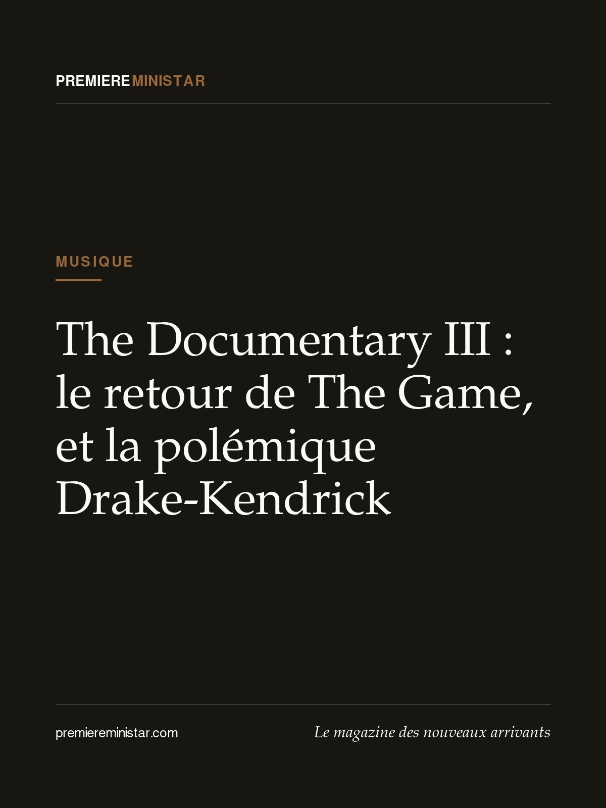 The Documentary III : le retour de The Game, et la polémique Drake-Kendrick