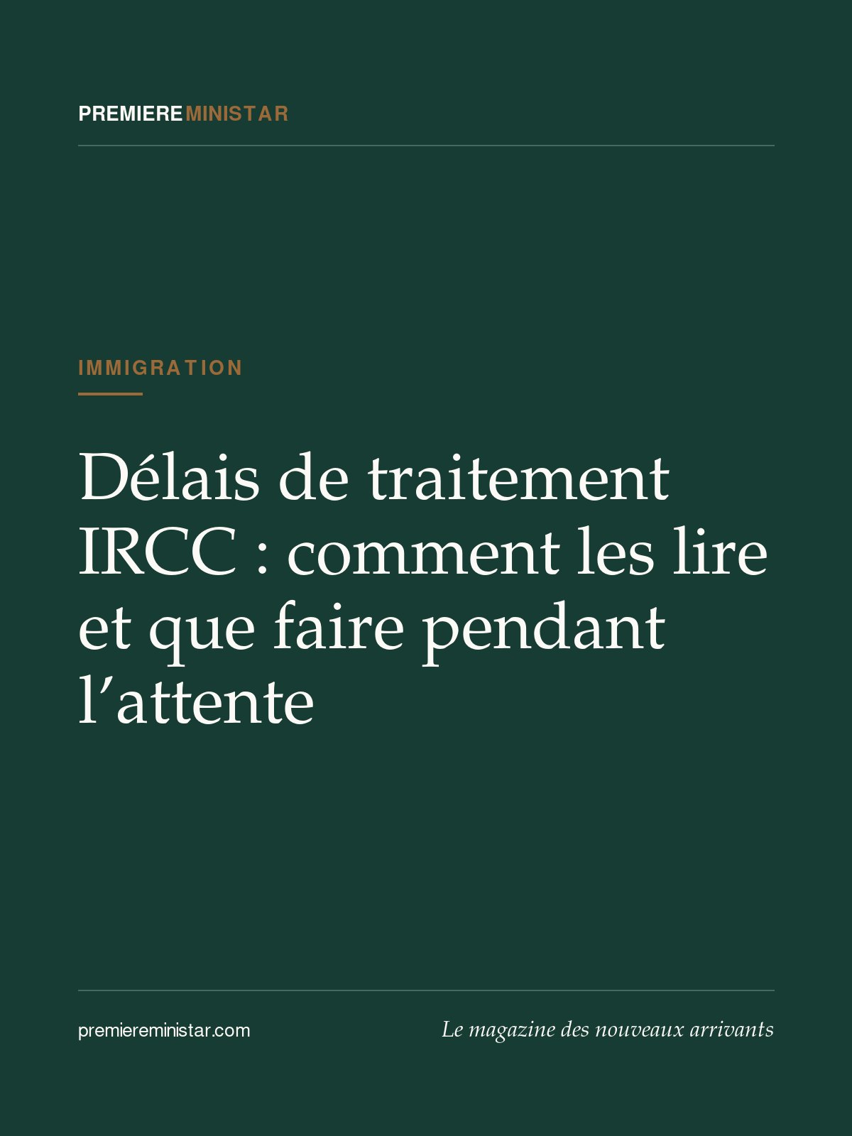 Délais de traitement IRCC : comment les lire et que faire pendant l’attente