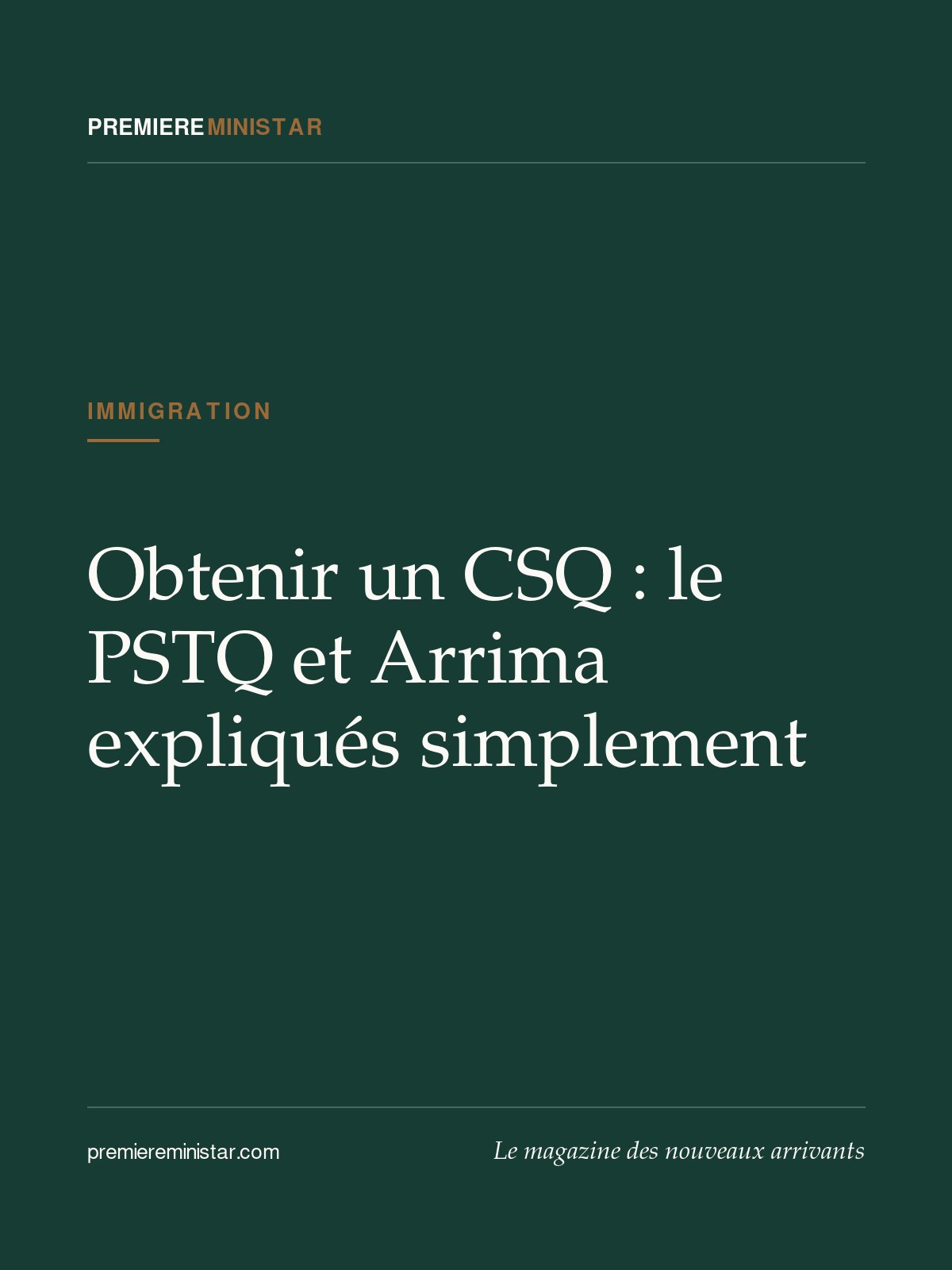 Obtenir un CSQ : le PSTQ et Arrima expliqués simplement