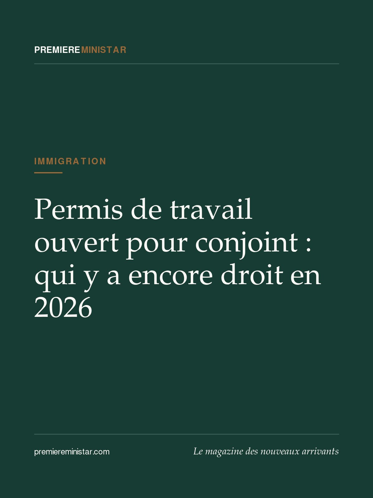 Permis de travail ouvert pour conjoint : qui y a encore droit en 2026