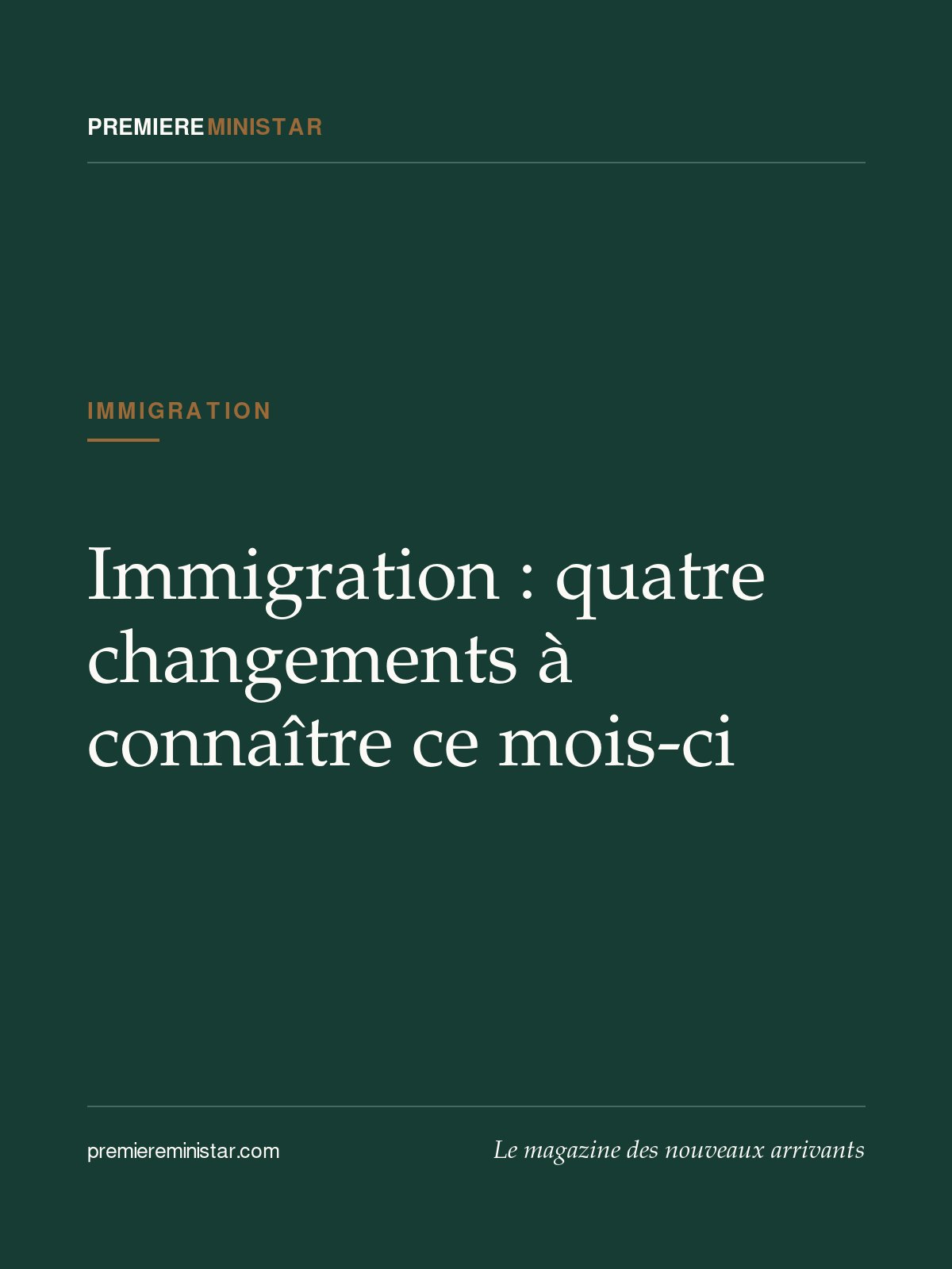 Immigration : quatre changements à connaître ce mois-ci